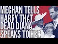 Meghans new sick lie she tells harry that diana talked to her during a yoga session