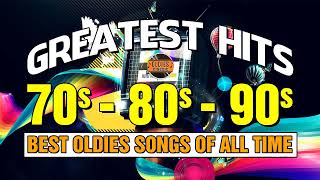 Best Oldies Songs Of 70s 80s And 90s | 70s 80s & 90s Greatest Hits | Greatest 70s 80s And 90s Music by Oldies Classic 66,239 views 2 years ago 1 hour, 21 minutes