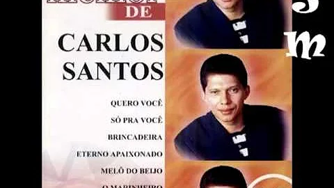 O Melhor De Carlos Santos   (Completo)