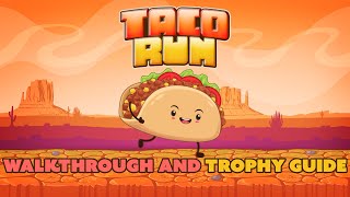 Taco Run - Walkthrough | Trophy Guide | Achievement Guide screenshot 4