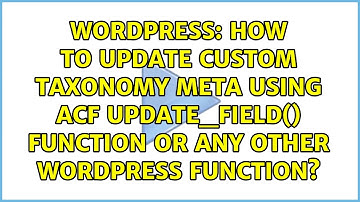 How to update custom taxonomy meta using ACF update_field() function