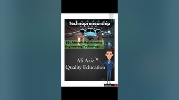 Technopreneurship for Aviation Engineers | @AliAzizQualityEducation