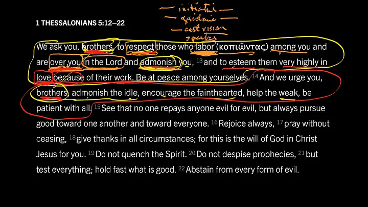 A Vision for Leading and Being Led: 1 Thessalonians 5:12–22, Part 1