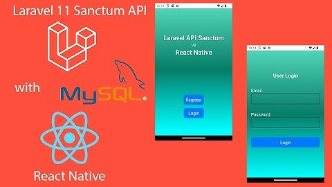 Laravel 11 Sanctum API Integration with React Native with Expo