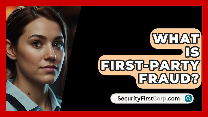 What Is First-Party Fraud? - SecurityFirstCorp.com