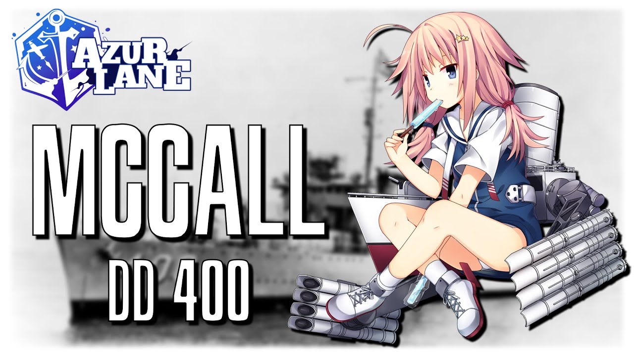 [Azur Lane] Shipgirl Profile McCall YouTube