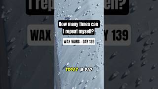 Day 139 - Washing a ceramic coated panel until it stops beading