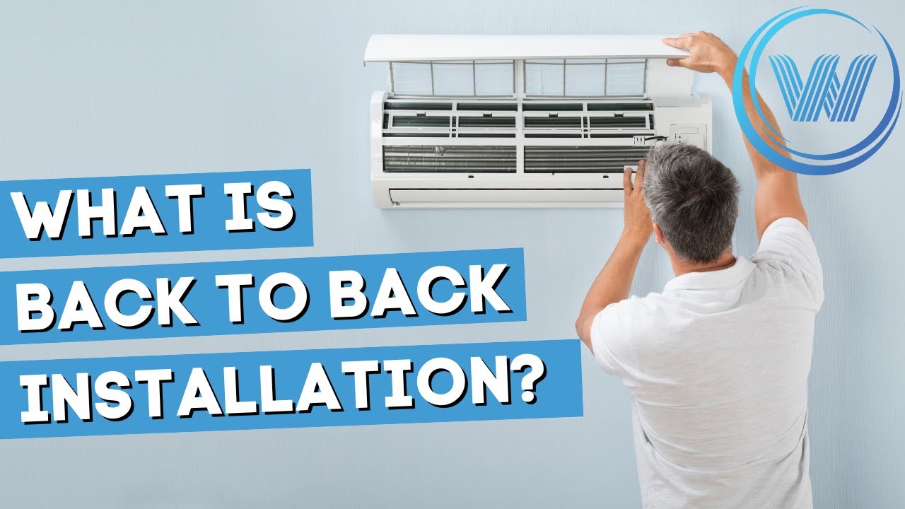 What is a back to back installation air conditioning DIY YouTube