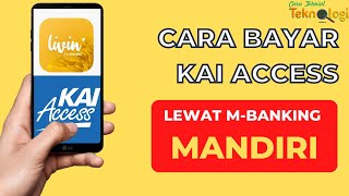 Cara Bayar Tiket Kereta Api Kai Acces Lewat M Banking Mandiri screenshot 4