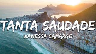 Wanessa Camargo, ZeZé Di Camargo - Tanta Saudade (Letra/Lyrics) Wanessa Camargo, ZeZé Di Camargo - Tanta Saudade (Letra/Lyrics)