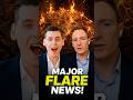 MAJOR FLARE NEWS!!! (WATCH ASAP)