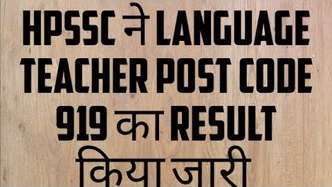 hpssc language teacher post code 919 result declared | language teacher result 919 out | hpssc |