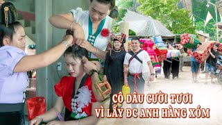 Khi Cô Dâu Lấy Phải Anh Hàng Xóm - Lễ Tẳng Cẩu Đón Dâu - Thị Nguyên Văn Mạnh - Bản Thẳm Tông Lạnh