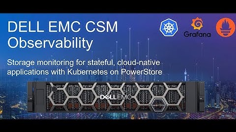 Dell EMC CSM - Observability