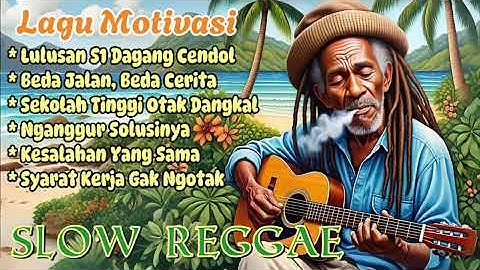 Kumpulan Reggae Chill Motivasi 🌴 || Penuh Makna & Semangat Hidup 🌴#reggaeindonesia