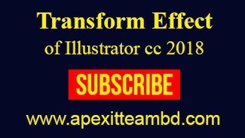 Illustrator cc tutorial Bangla: Transform Effect