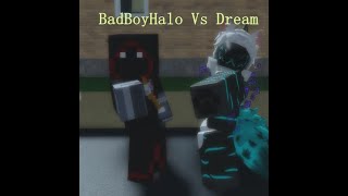 BadBoyHalo Vs Dream... ''But it's roblox stands''