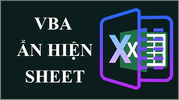 [TooL] - VBA Excel Ẩn Hiện Sheet