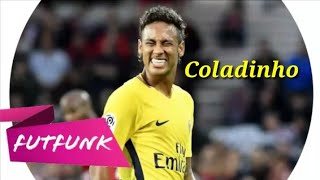 Neymar Jr⚫Coladinho (Ruanzinho)