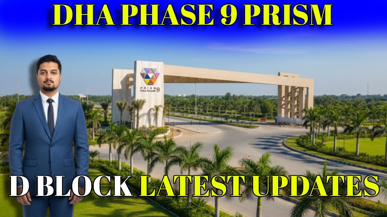 DHA Phase 9 Prism D Block Latest Rates 2026 | Blockwise Plot Prices & Analysis