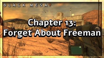 Black Mesa Playthrough (Chapter 13: Forget About Freeman) No Commentary | Max Settings 1080p60