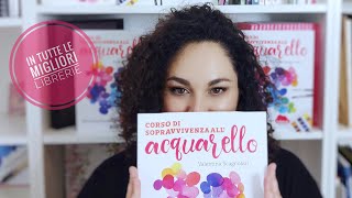 Fantasvale IN TUTTE LE LIBRERIE! E' uscito il mio manuale cartaceo #acquerello #arte #ilmiolibro