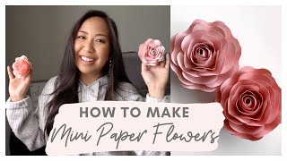 DIY MINI PAPER FLOWERS WITH YOUR CRICUT! ❀ | EASY CRICUT PROJECTS - (files can be found on Etsy)