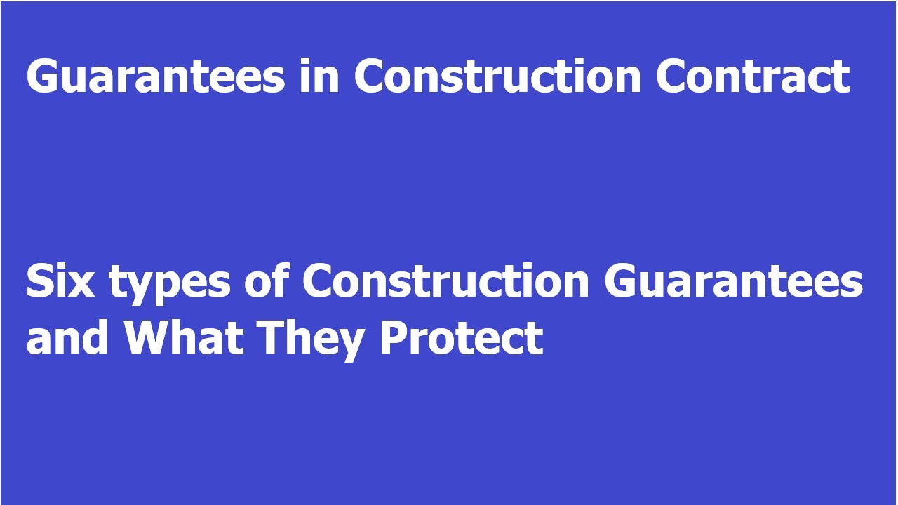 Guarantees in Construction Contract _ Six Types of Construction