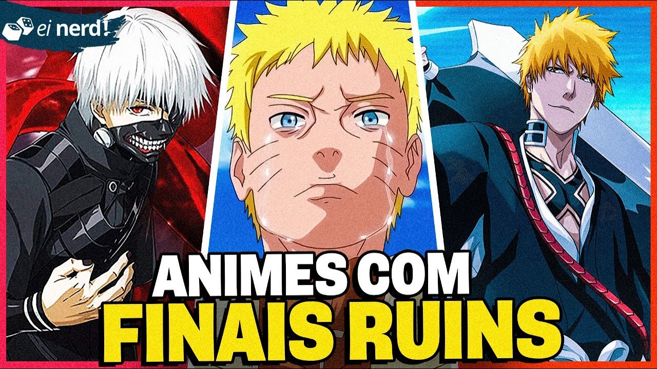 ANIMES INCRVEIS COM FINAL BEM RUIM