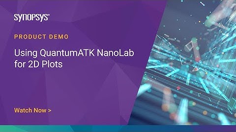 Using 2D Plots in QuantumATK NanoLab | Synopsys