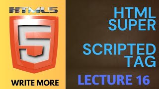 HTML 5 | HTML Lecture 16 | HTML Subscripted Text | Write More
