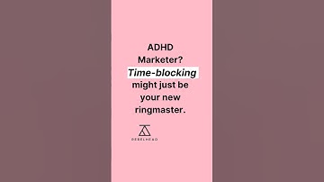 ADHD Marketers: This Time-Blocking System Will Save Your Sanity 🎯📅