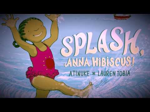 Children's Bedtime Stories | Splash, Anna Hibiscus! | By Atinuke & Lauren Tobia