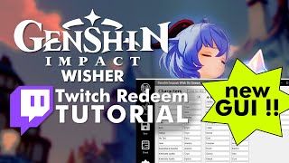 GENSHIN WISHER TWITCH REDEEM GUI Released! | TUTORIAL