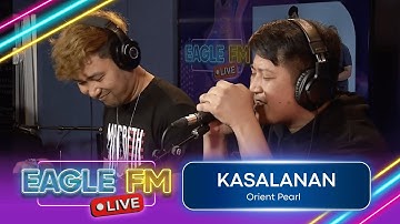 ORIENT PEARL: KASALANAN | EAGLE FM 95.5 LIVE