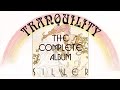 Tranquility's "Silver" - The Complete 1972 Album