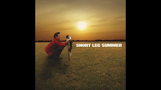 SHORT LEG SUMMER - Song of Power