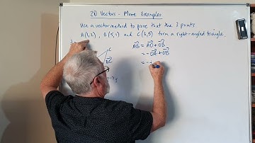 Vectors 2D 02 Using Vectors to Prove That 3 Points are a Right Angled Triangle