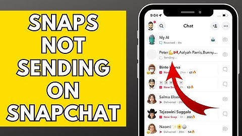 How to Fix Snapchat Not Sending Snaps Problem (2023)
