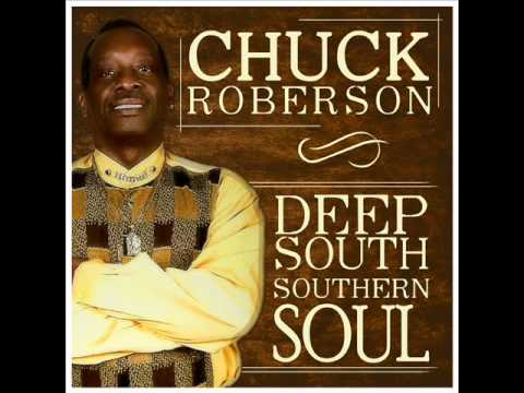 Chuck Roberson's "Deep South Southern Soul" (www.s...