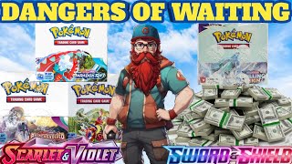 DANGERS OF WAITING!!! Sealed Pokémon Investing!