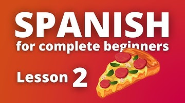 [discontinued] Spanish For Complete Beginners | Lesson 2