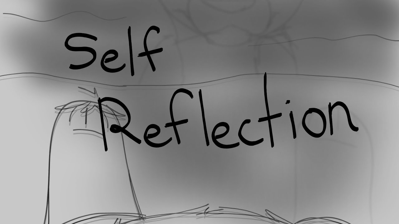 Self Reflection [SB short]