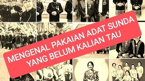 MENGENAL PAKAIAN ADAT SUNDA||JAWA BARAT