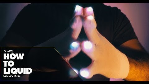 GloFX LED Gloving: How to Liquid