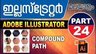 Adobe Illustrator Malayalam Tutorial Part- 24 | Compoundpath