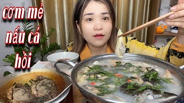 Canh Cơm Mẻ Cá Hồi,Bắp Chuối Non | Cá Nâu Kho Tiêu Đậm Chất Miền Tây.