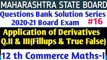 #16 Questions Bank Solution|| Application of Differentiation  || 12 th Com Maths- 1 ||HSC  2020-21