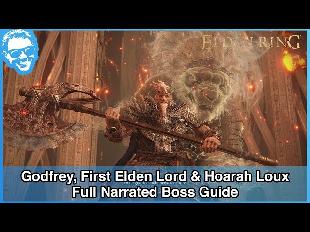 Elden Ring Godfrey and Hoarah Loux boss fight guide