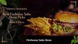 Firehouse Subs Menu & Prices 2025 | Nutrition & Allergen Guide